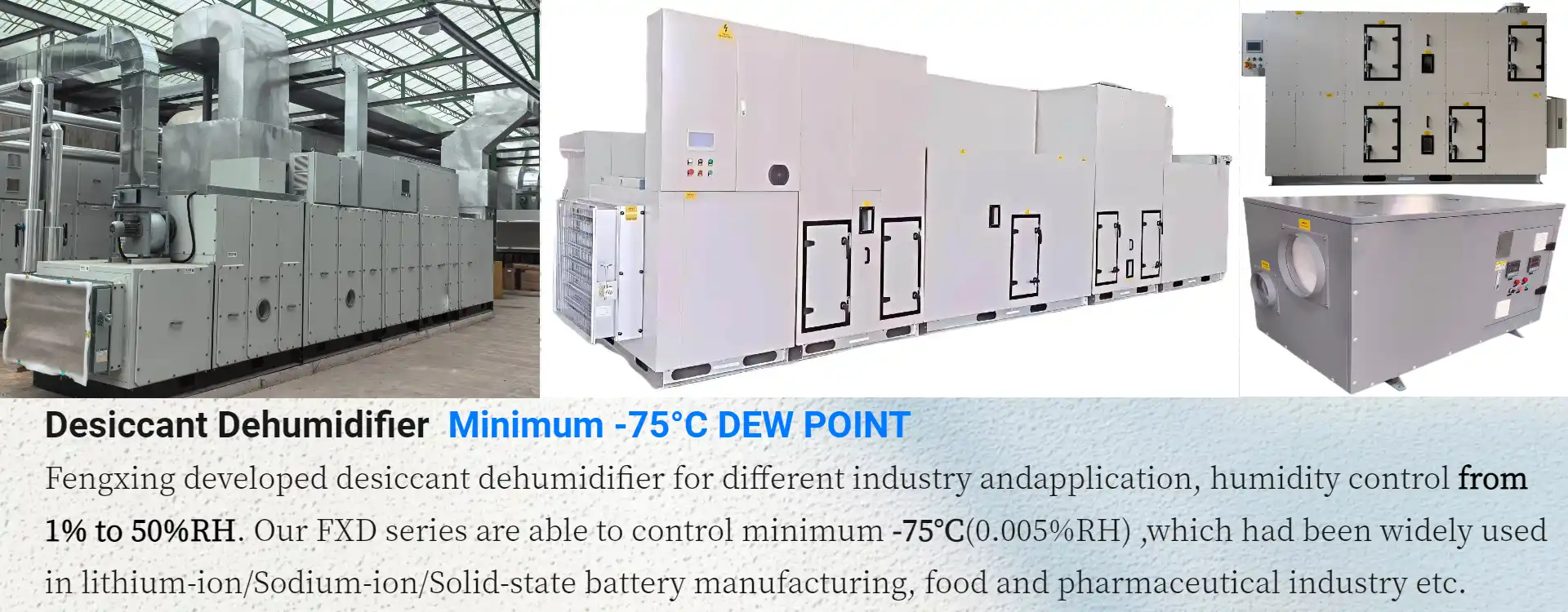 Fengxing FXD series industrial desiccant dehumidifier with -75°C ultra low dew point for lithium-ion battery, food and pharmaceutical manufacturing industries etc